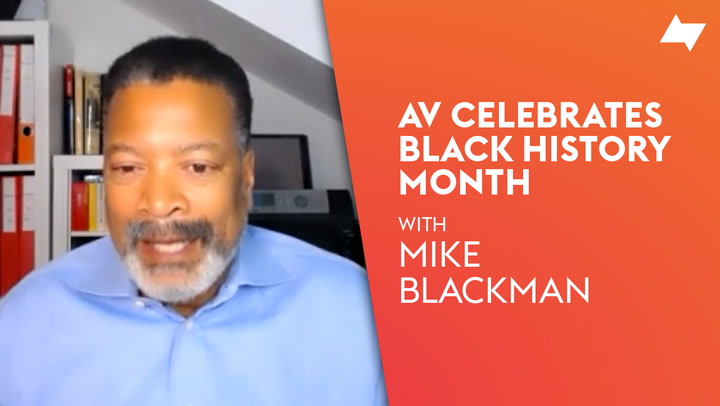 AV Celebrates Black History Month | Mike Blackman