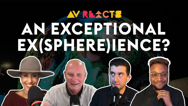 A Uniquely Vegas Ex(sphere)ience | AV Reacts