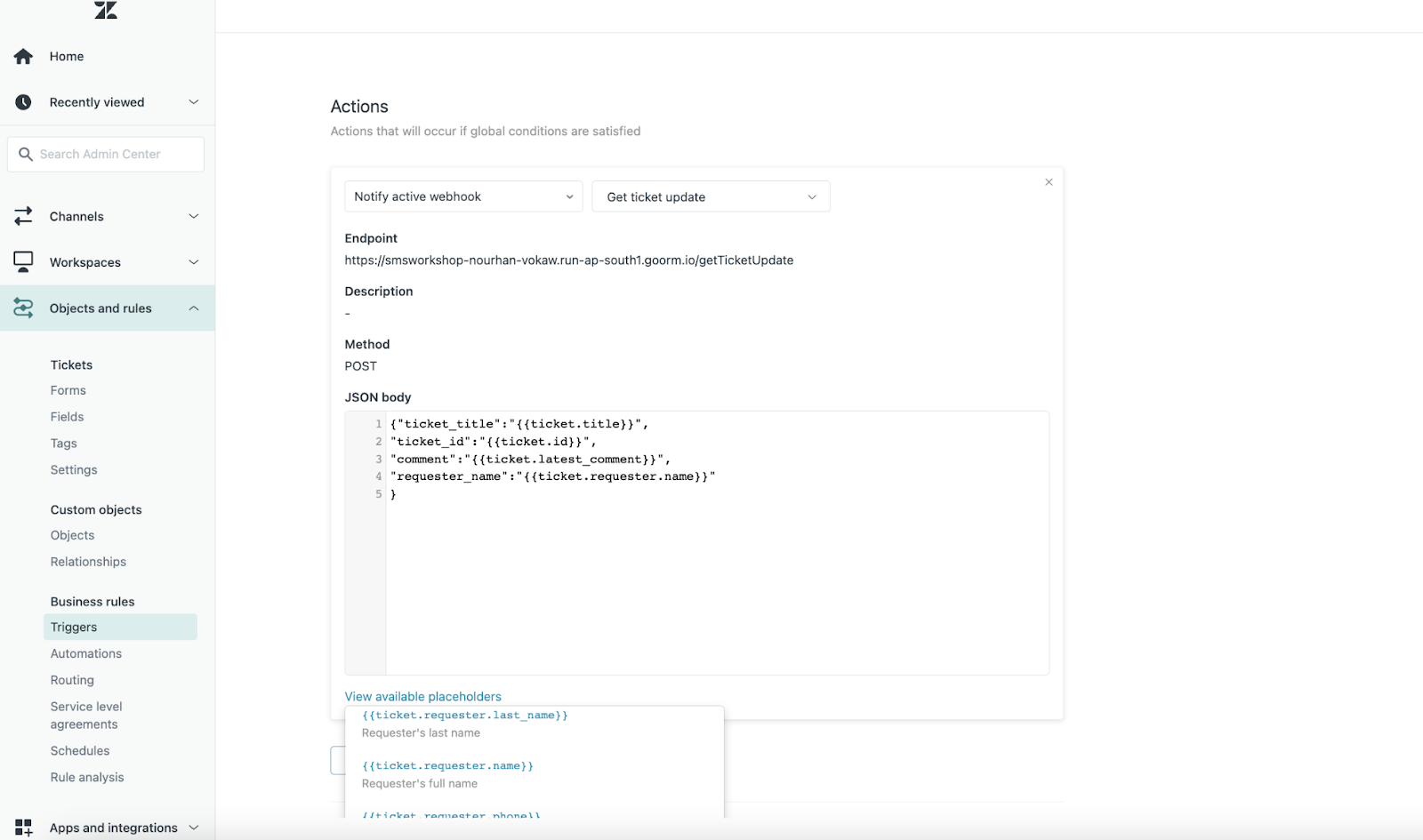 1. From Actions, select Notify active webhook and choose the webhook added earlier 2. Choose from the available parameter to send back to the webhook. In this tutorial, we are sending the ticket title, ID, comment and requester details