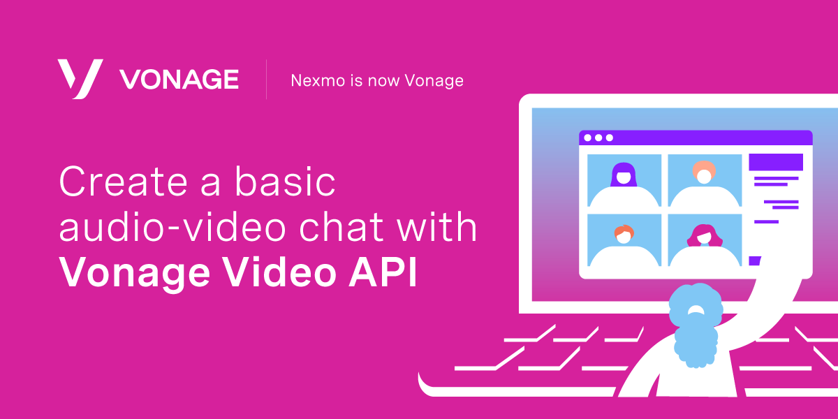https://s3.amazonaws.com/a.storyblok.com/f/270183/41165/f32a02b216/e_vonage-video-api_1200x600-1.png