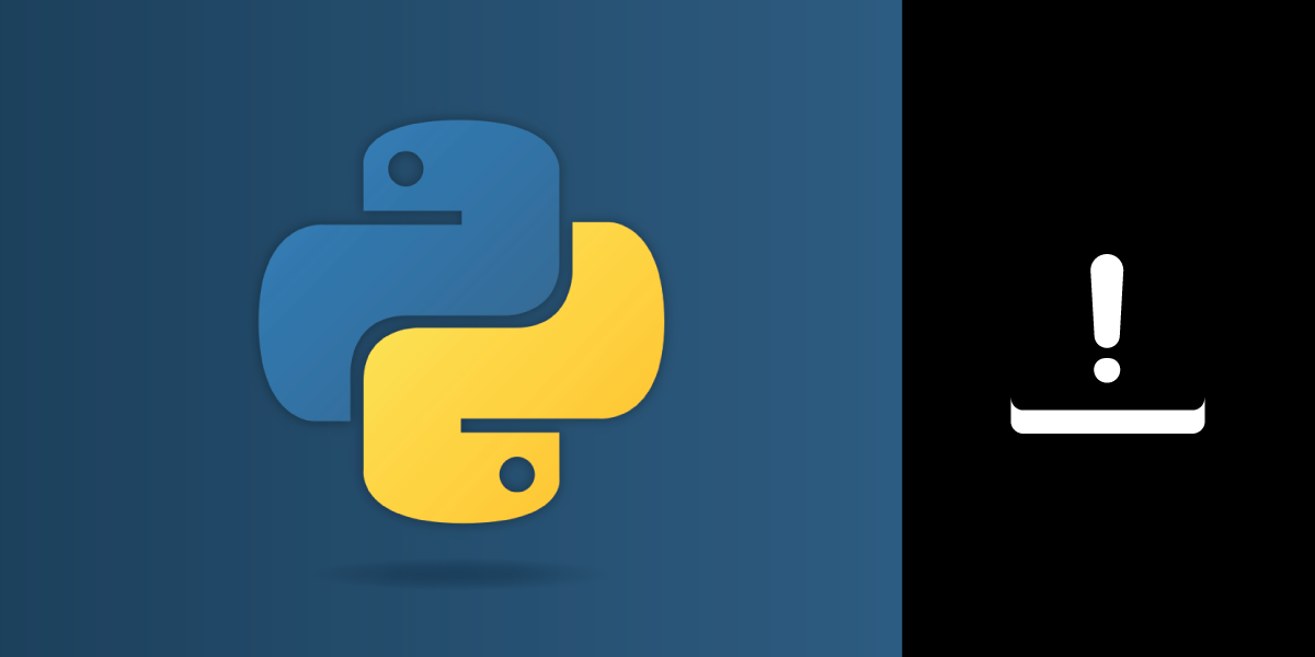 https://s3.amazonaws.com/a.storyblok.com/f/270183/42525/f13e61dcd0/python_error-alert_1200x600.png