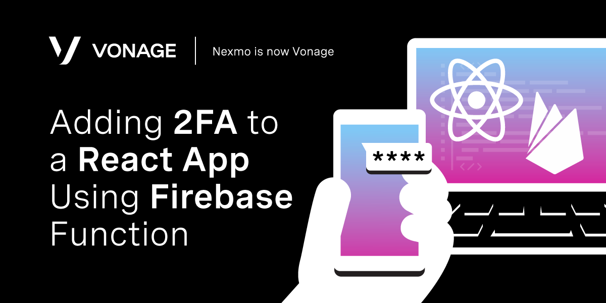 https://s3.amazonaws.com/a.storyblok.com/f/270183/54941/60f5b2afa7/e_verify-with-react-firebase_1200x600.png