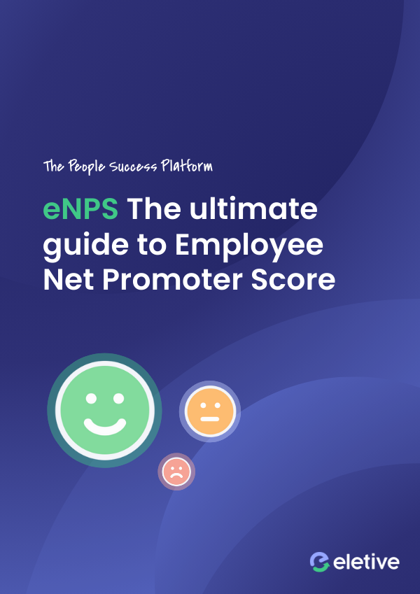 eNPS – The ultimate guide to Employee Net Promoter Score