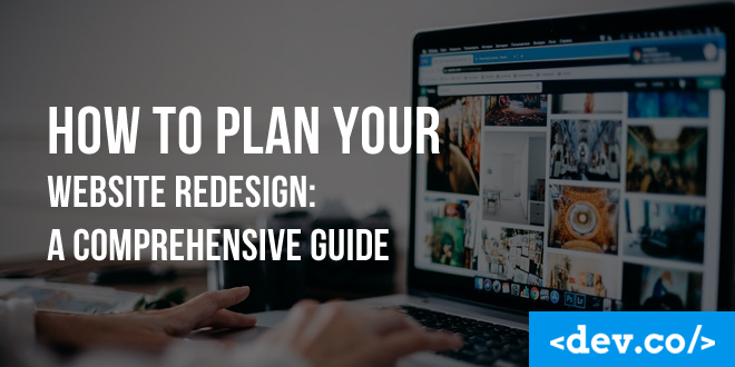 How to Plan Your Website Redesign: A Comprehensive Guide for Site ...