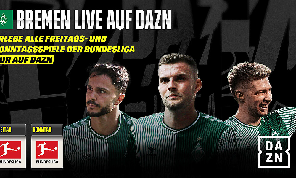 Eine Info-Grafik zum DAZN-Angebot mit Werder-Bezug.