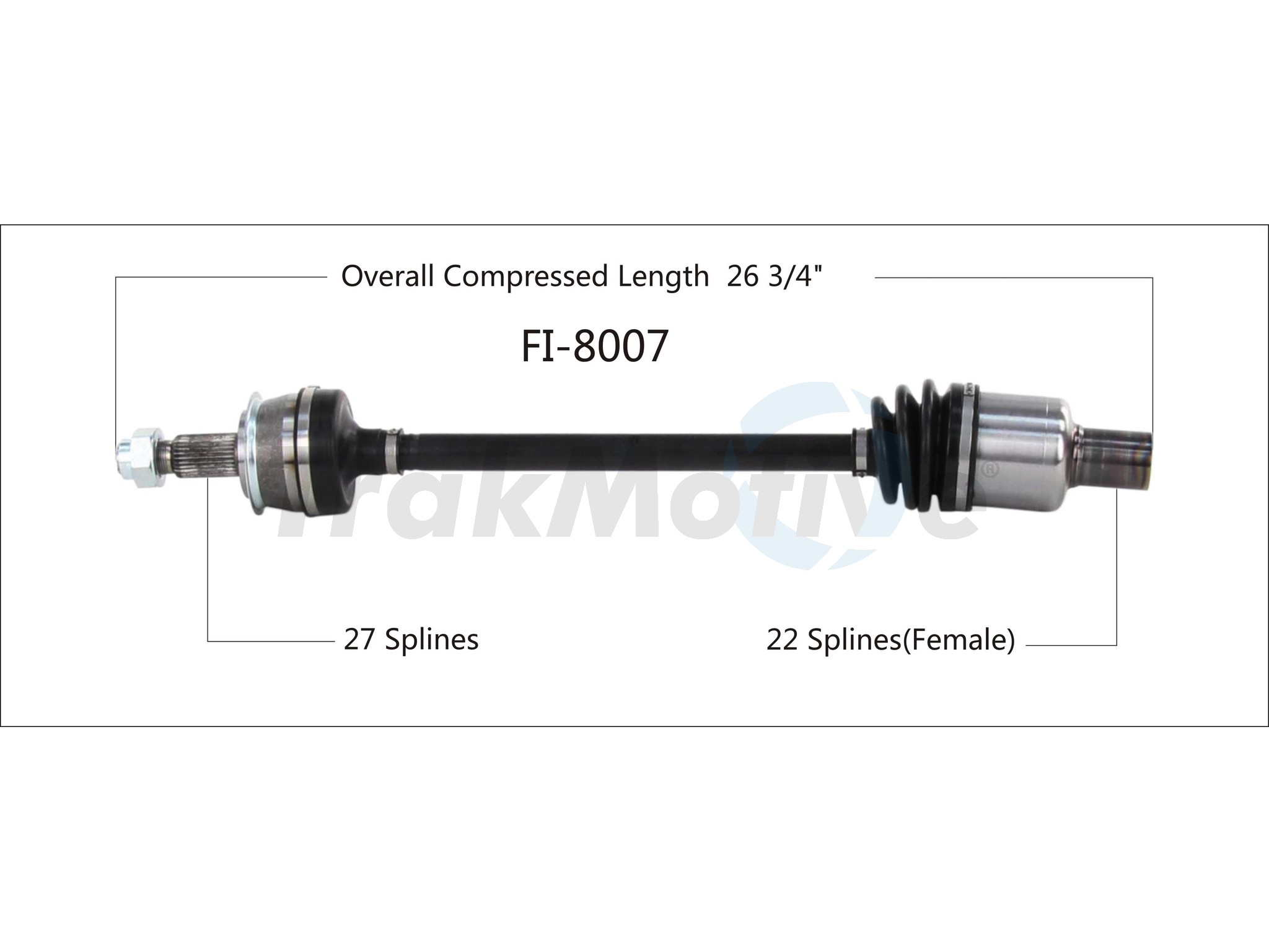 CV Axle Shaft TrakMotive FI-8007