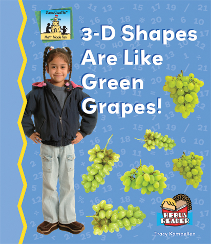 3-D Shapes Are Like Green Grapes!