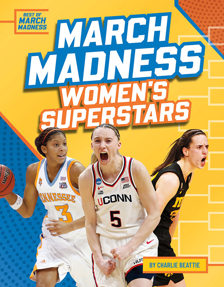 March Madness Women’s Superstars