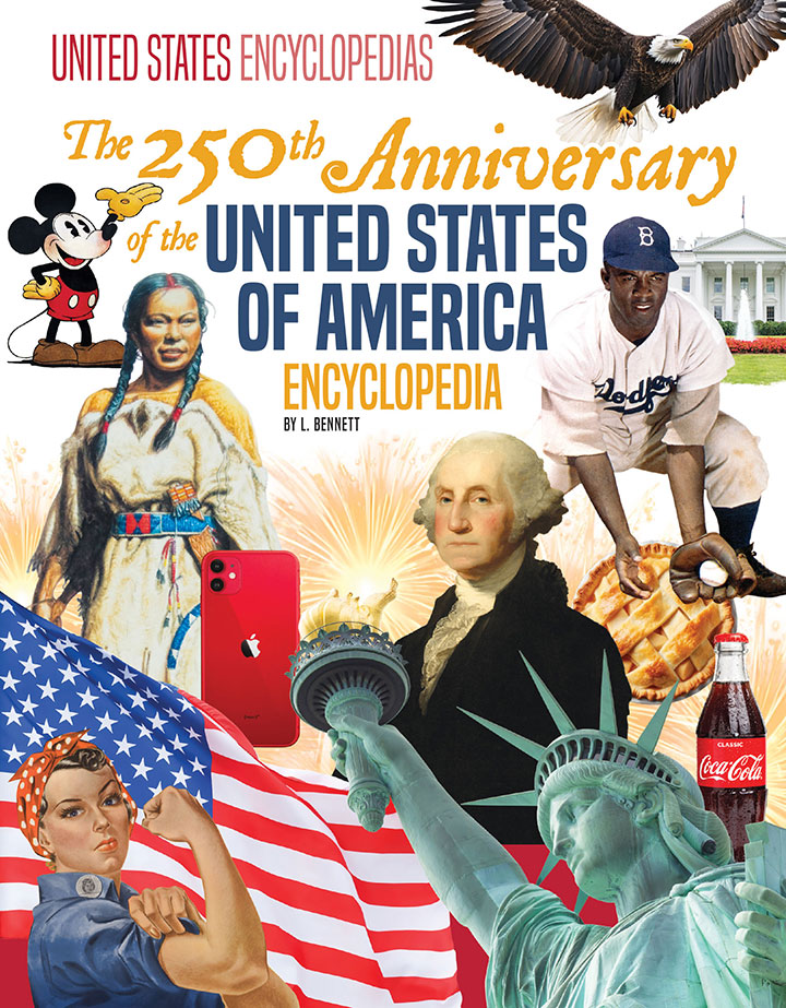 The 250th Anniversary of the United States of America Encyclopedia