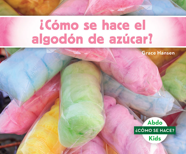 ¿Cómo se hace el algodón de azúcar?