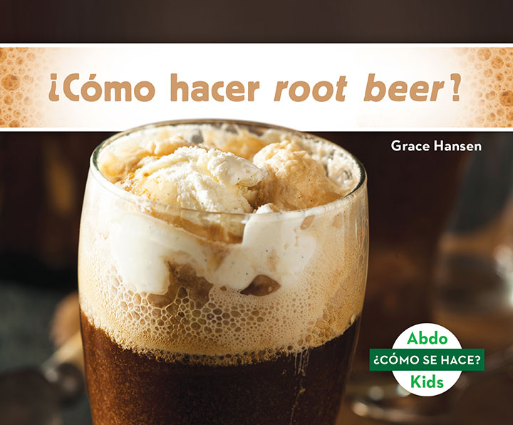 ¿Cómo hacer root beer?
