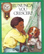 Capa do material com o título Eu nunca vou crescer? do Autor Grant, Eva
