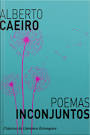 Capa do material com o título Poemas Inconjuntos do Autor Caeiro, Alberto