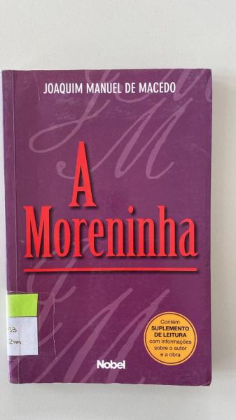 Capa do material com o título A Moreninha do Autor Macedo, Joaquim Manuel de