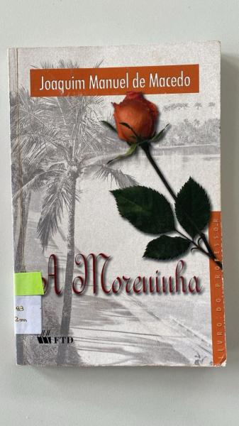Capa do material com o título A Moreninha do Autor Macedo, Joaquim Manuel de