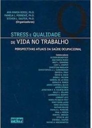 Capa do material com o título Stress e qualidade de vida no trabalho do Autor Sauter, Steven L.