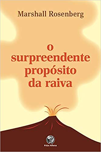 Capa do material com o título Surpreendente propósito da raiva, O do Autor ROSENBERG, Marshall B.