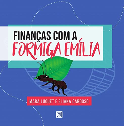 Capa do material com o título Finanças com a formiga Emília do Autor Luquet, Mara 