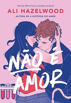 Capa do material com o título Não é amor do Autor Hazelwood, Ali 