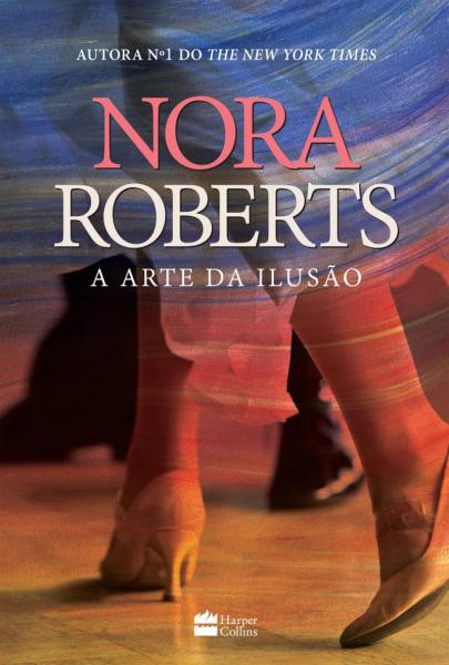 Capa do material com o título A arte da ilusão do Autor Roberts, Nora