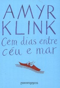 Capa do material com o título Cem dias entre céu e mar do Autor Klink, Amyr
