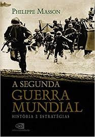 Capa do material com o título A Segunda Guerra Mundial do Autor Masson, Philippe