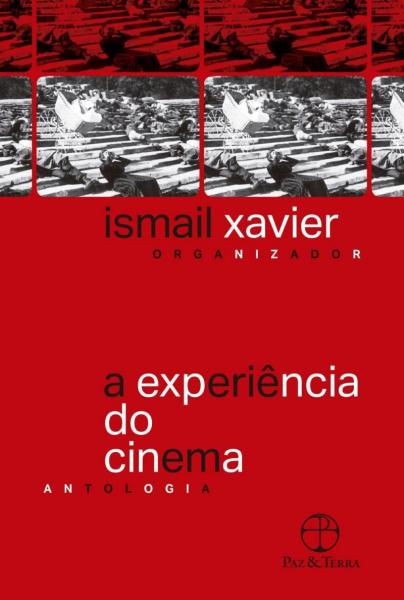 Capa do material com o título A experiência do cinema (antologia) do Autor Xavier, Ismail
