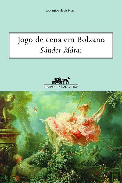 Capa do material com o título Jogo de cena em Bolzano do Autor Márai, Sándor