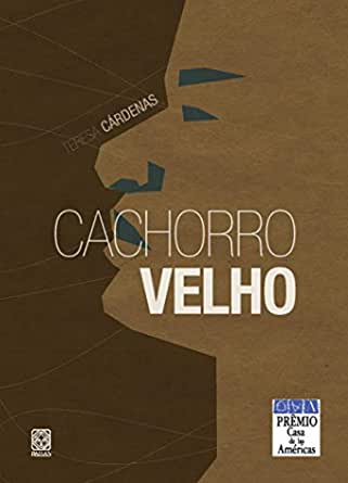Capa do material com o título Cachorro velho do Autor Cárdenas, Teresa