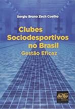 Capa do material com o título Clubes sociodesportivos no Brasil do Autor Coelho, Sergio Bruno Zech