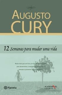 Capa do material com o título 12 semanas para mudar uma vida do Autor Cury, Augusto