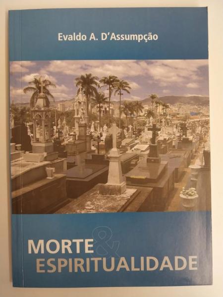 Capa do material com o título Morte e espiritualidade do Autor D'assumpção, Evaldo