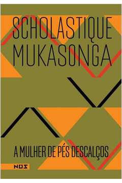 Capa do material com o título A mulher de pés descalços do Autor Mukasonga, Scholastique