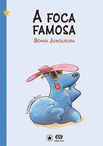 Capa do material com o título A foca famosa do Autor Junqueira, Sônia