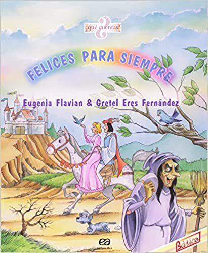 Capa do material com o título Felices para siempre do Autor Flavian, Eugênia