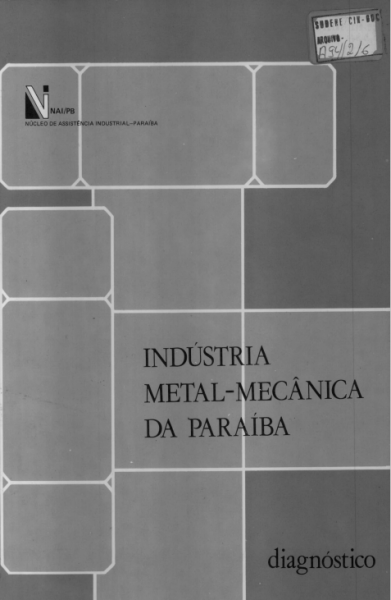 Capa do material com o título [VOL. 2] Indústria metal-mecânica da Paraíba: do Autor Núcleo de Assistência Industrial - Paraíba (NAI/PB)