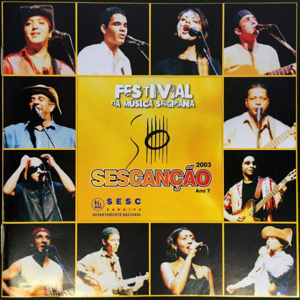 Capa do material com o título Festival da música sergipana (7 ; 2003) do Autor Mendonça, José carlos