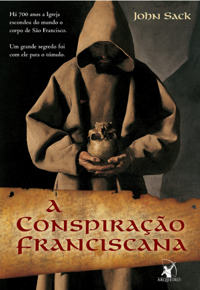 Capa do material com o título A conspiração franciscana do Autor Sack, John R.