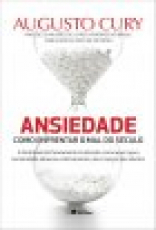 Capa do material com o título Ansiedade do Autor Cury, Augusto