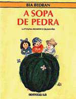 Capa do material com o título A sopa de pedra do Autor Bedran, Bia