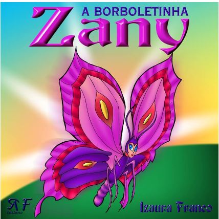 Capa do material com o título A borboletinha Zany do Autor Franco, Izaura Maria Ribeiro