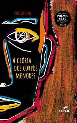 Capa do material com o título A glória dos corpos menores do Autor Lima, Patrícia