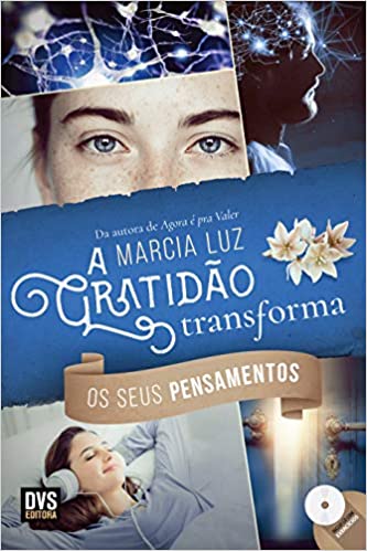 Capa do material com o título A gratidão transforma os seus pensamentos do Autor Luz, Marcia