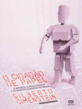 Capa do material com o título O cidadão de papel do Autor Dimenstein, Gilberto