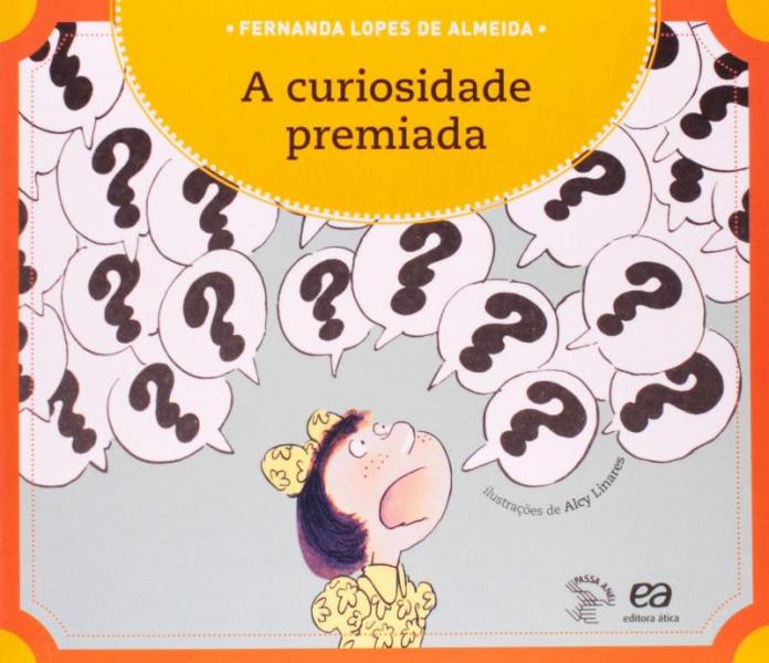 Capa do material com o título A curiosidade premiada do Autor Almeida, Fernanda Lopes de