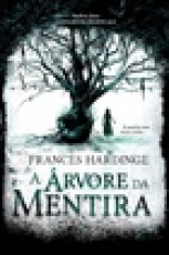 Capa do material com o título A árvore da mentira do Autor Hardinge, Frances