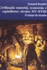 Capa do material com o título Civilização material, economia e capitalismo, séculos XV-XVI do Autor Braudel, Fernand
