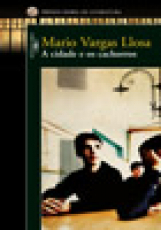 Capa do material com o título A cidade e os cachorros do Autor Vargas Llosa, Mario