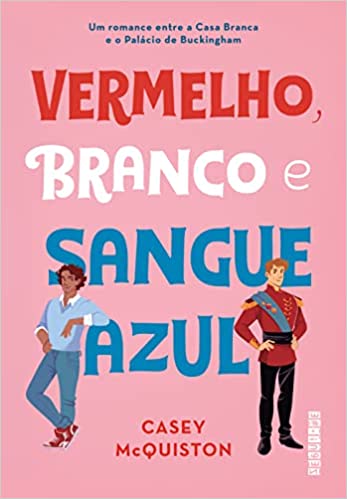 Capa do material com o título Vermelho, branco e sangue azul do Autor McQuiston, Casey