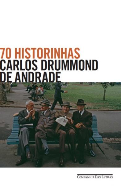 Capa do material com o título 70 historinhas do Autor Andrade, Carlos Drummond de